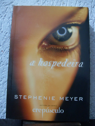 A  Hospedeira - Stephenie Meyer