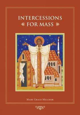 Libro Intercessions For Mass - Mary Grace Melcher