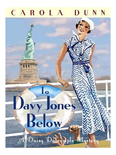 To Davy Jones Below - Daisy Dalrymple (paperback) - Ca. Ew06