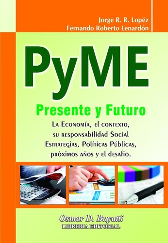Libro Pyme Presente Y Futuro Lenardón López