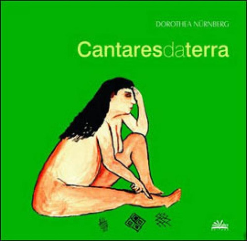Cantares Da Terra, De Dorothea Nurnberg. Editora Valer, Capa Mole Em Português