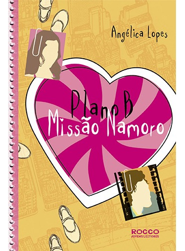 Plano B: Missão namoro, de Lopes, Angélica. Editora Rocco Ltda, capa mole em português, 2011