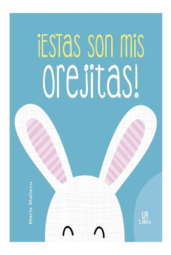 Libro Infantil: Estas Son Mis Orejitas