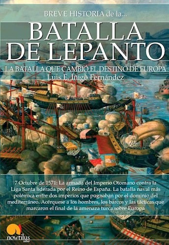 Libro Breve Historia De La Batalla De Lepanto De Luis E. I/i