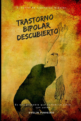 Libro: Trastorno Bipolar Descubierto (spanish Edition)