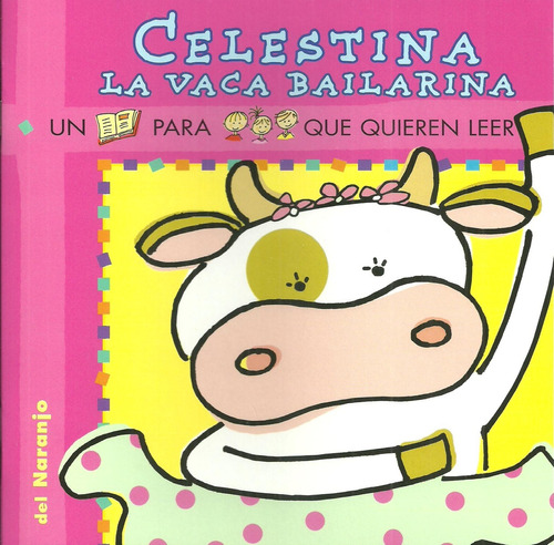 Celestina La Vaca Bailarina - Ana Iriarte