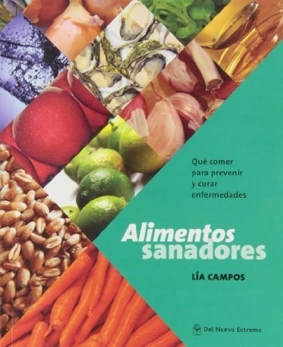 Libro Alimentos Sanadores De Lia Campos