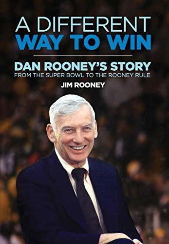 Book : A Different Way To Win Dan Rooneys Story From The _y