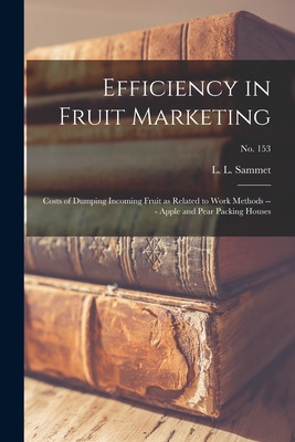 Libro Efficiency In Fruit Marketing: Costs Of Dumping Inc...