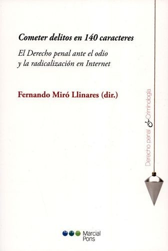 Libro Cometer Delitos En 140 Caracteres. El Derecho Penal A