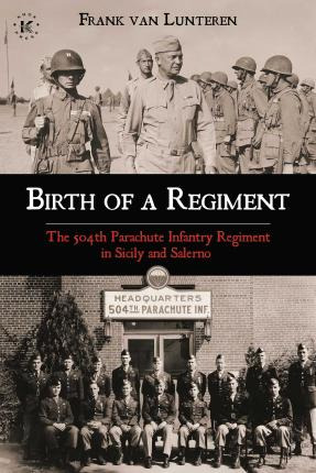 Libro Birth Of A Regiment : The 504th Parachute Infantry ...
