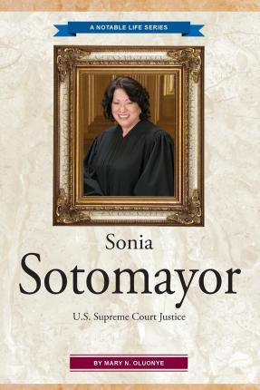 Libro Sonia Sotomayor : U.s. Supreme Court Justice - Mary...