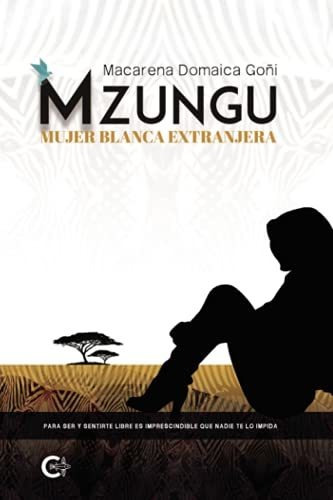 Libro Mzungu Mujer Blanca Extranjerade Macarena Domaica Goñi