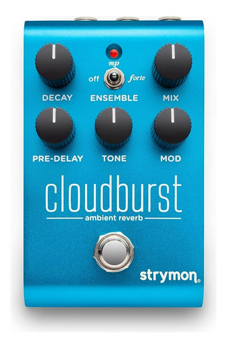Strymon Cloudburst Ambient Reverb Pedal