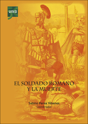 Libro El Soldado Romano Y La Muerte - 