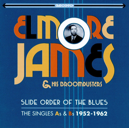 Cd: Slide Order Of The Blues The Singles As & Bs 1952-1962