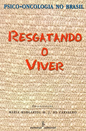 Libro Resgatando O Viver Psico Oncologia No Brasil De Maria