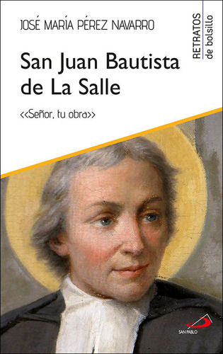 Libro San Juan Bautista De La Salle - Perez Navarro, Jose...
