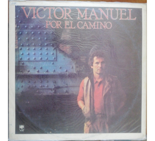 Vinilo Por El Camino Victor Manuel Che Discos