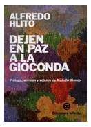 Libro Dejen En Paz A La Gioconda De Alfredo Hlito