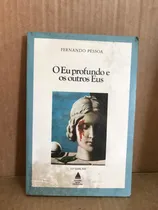 Comprar Livro O Eu Profundo E Os Outros Eus De Fernando Pessoa