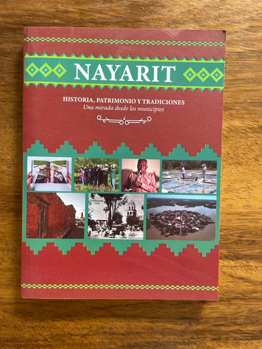 Libro Nayarit  Historia, Patrimonio Y Tradiciones Raro