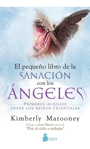 Pequeño Libro Sanacion Angeles - Marooney - Sirio - Libro
