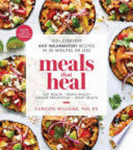 Libro Meals That Heal: 100+ Everyday Anti-inflammatory Reci