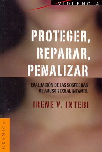 Proteger, Reparar, Penalizar - Intebi, Irene
