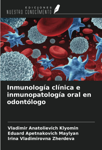 Libro: Inmunología Clínica E Inmunopatología Oral En