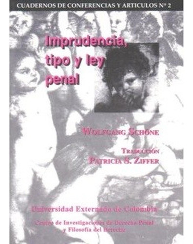 Imprudencia, Tipo Y Ley Penal