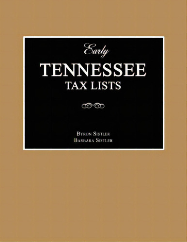 Early Tennessee Tax Lists, De Sistler, Byron. Editorial Janaway Pub Inc, Tapa Blanda En Inglés