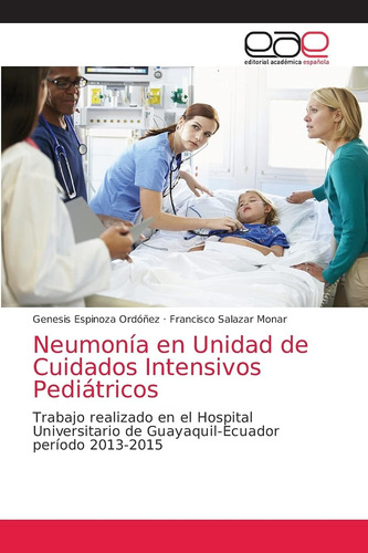 Libro: Neumonía En Unidad De Cuidados Intensivos Pediátricos