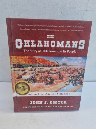 The Oklahomans. The Story Of Oklahoma And Its People