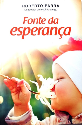 Livro Fonte Da Esperança - Eduardo Parra