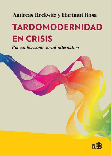 Libro Tardomodernidad En Crisis - Reckwitz