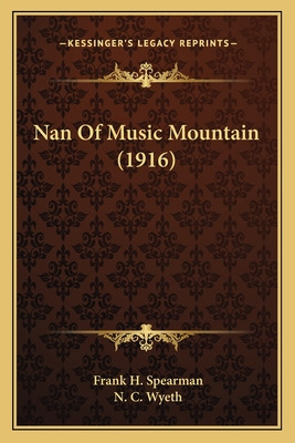 Libro Nan Of Music Mountain (1916) - Spearman, Frank H.