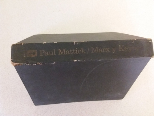 E4 Marx Y Keynes- Paul Mattick- Ed Era- 1975