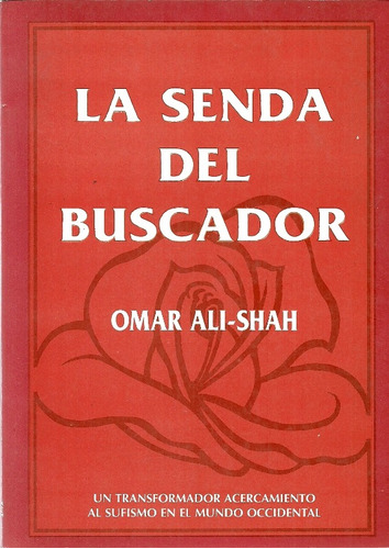 Sufismo La Senda Del Buscador. Omar Ali-shah