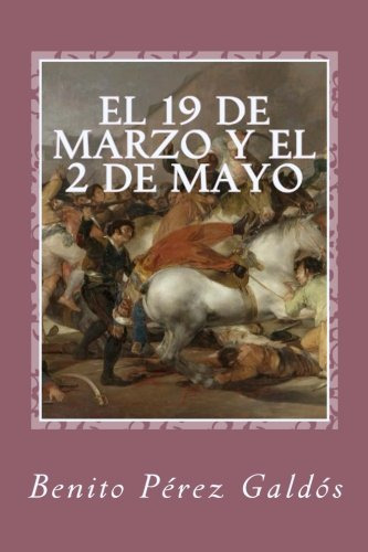 El 19 De Marzo Y El 2 De Mayo