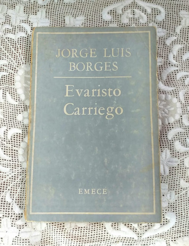 Evaristo Carriego Jorge Luis Borges Emecé 5ta Impresion 1969
