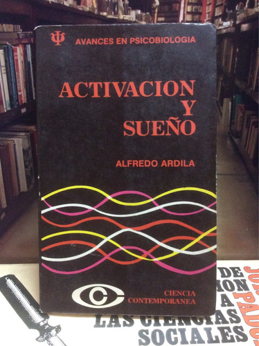 Psicobiología - Activación Y Sueño - Alfredo Ardila - 1976
