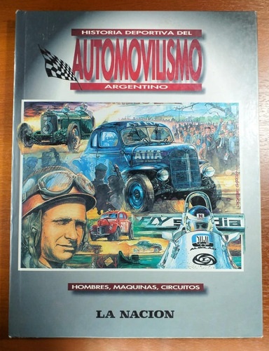 Historia Deportiva Del Automovilismo Argentino Tomo 1 Parga