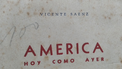 America Hoy Como Ayer Vicente Saenz 