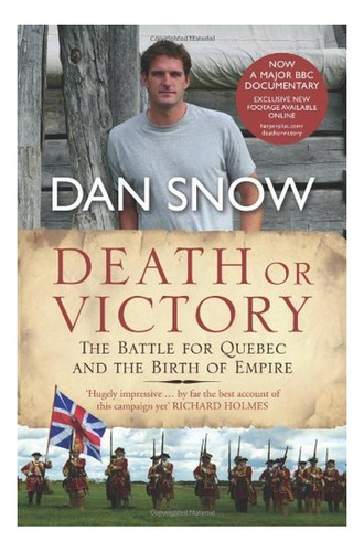 Death Or Victory - Dan Snow. Eb7