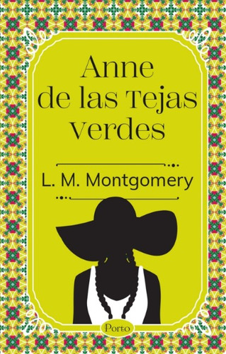 Ana De Las Tejas Verdes: Ana De Las Tejas Verdes, De Lucy Mongomery. Editorial Grupo Sin Fronteras, Tapa Blanda, Edición 1 En Español, 2023