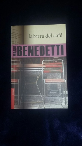 La Borra Del Café. Mario Benedetti.