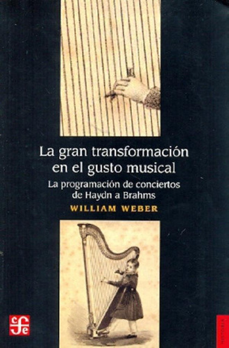 Libro - Gran Transformacion En El Gusto Musical, La - Willi