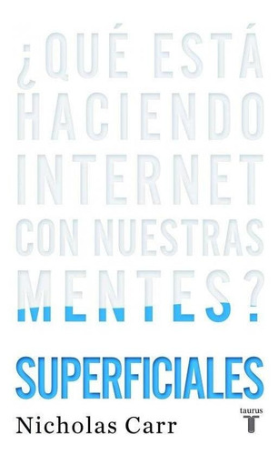 Libro Superficiales De Nicholas Carr