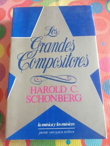 Libro Los Grandes Compositores Harold C Schonberg Y